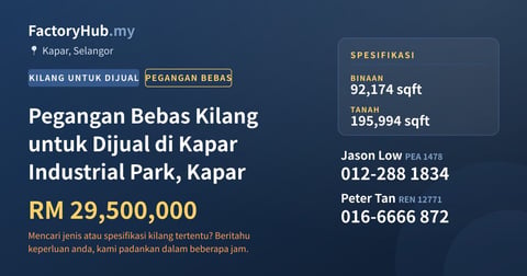 Kilang Untuk Dijual - Pegangan Bebas Kilang untuk Dijual di Kapar Industrial Park, Kapar - Kapar, Selangor