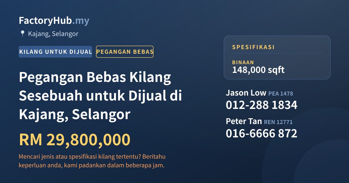Kilang Untuk Dijual - Pegangan Bebas Kilang Sesebuah untuk Dijual di Kajang, Selangor - Kajang, Selangor