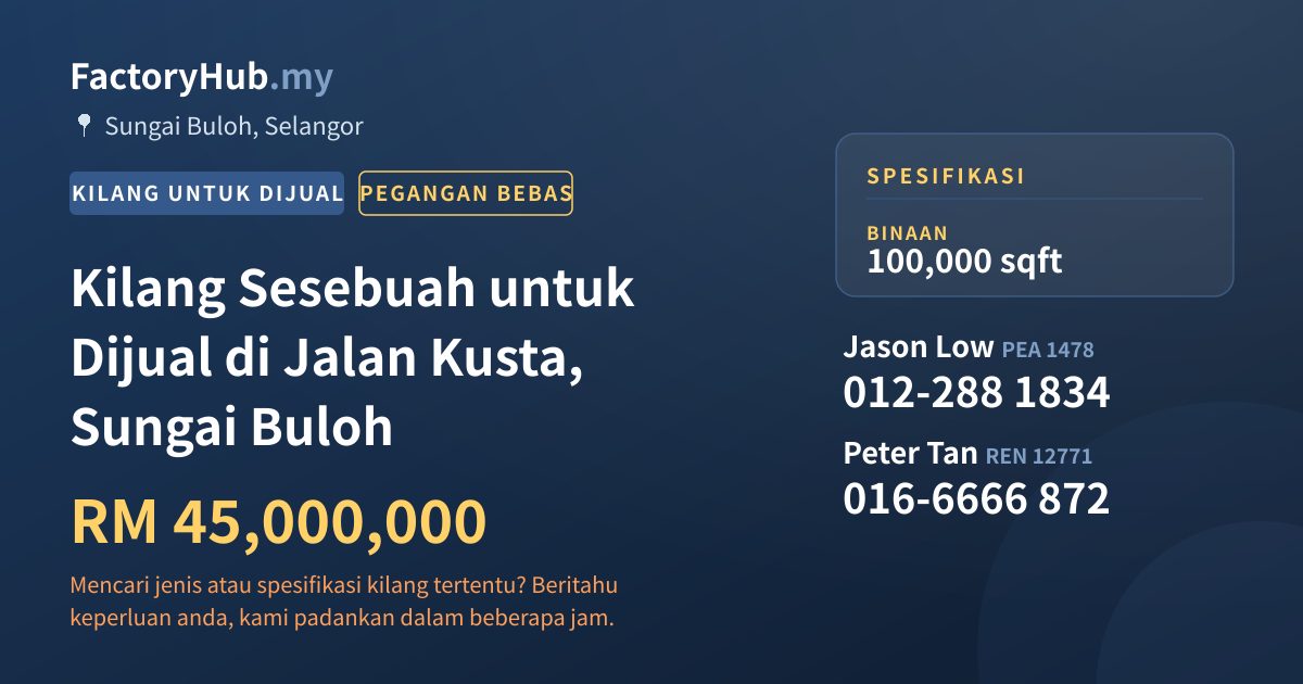 Kilang Untuk Dijual - Kilang Sesebuah untuk Dijual di Jalan Kusta, Sungai Buloh - Sungai Buloh, Selangor