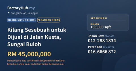 Kilang Untuk Dijual - Kilang Sesebuah untuk Dijual di Jalan Kusta, Sungai Buloh - Sungai Buloh, Selangor