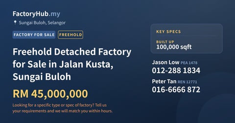 Factory For Sale - Freehold Detached Factory for Sale in Jalan Kusta, Sungai Buloh - Sungai Buloh, Selangor