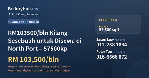 Kilang Untuk Disewa - RM103500/bln Kilang Sesebuah untuk Disewa di North Port – 57500kp - Port Klang, Selangor