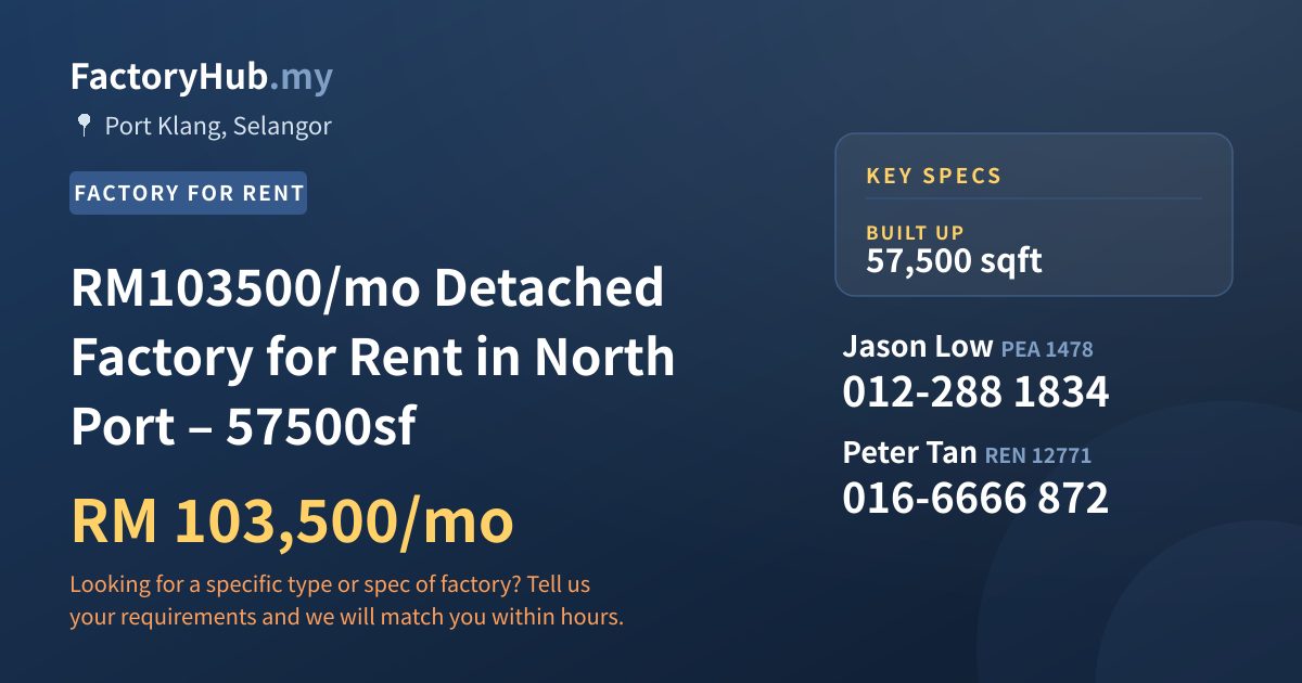 Factory For Rent - RM103500/mo Detached Factory for Rent in North Port – 57500sf - Port Klang, Selangor