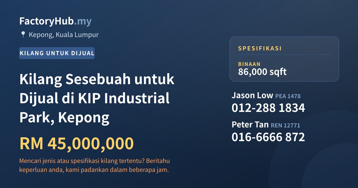 Kilang Untuk Dijual - Kilang Sesebuah untuk Dijual di KIP Industrial Park, Kepong - Kepong, Kuala Lumpur