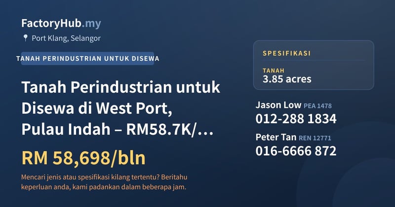 Tanah Untuk Disewa - Tanah Perindustrian untuk Disewa di West Port, Pulau Indah – RM58.7K/bln 3.85ekar - Port Klang, Selangor