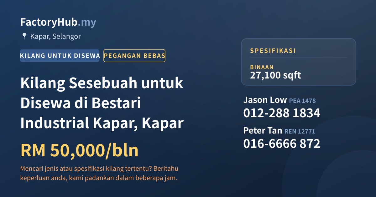 Kilang Untuk Disewa - Kilang Sesebuah untuk Disewa di Bestari Industrial Kapar, Kapar - Kapar, Selangor
