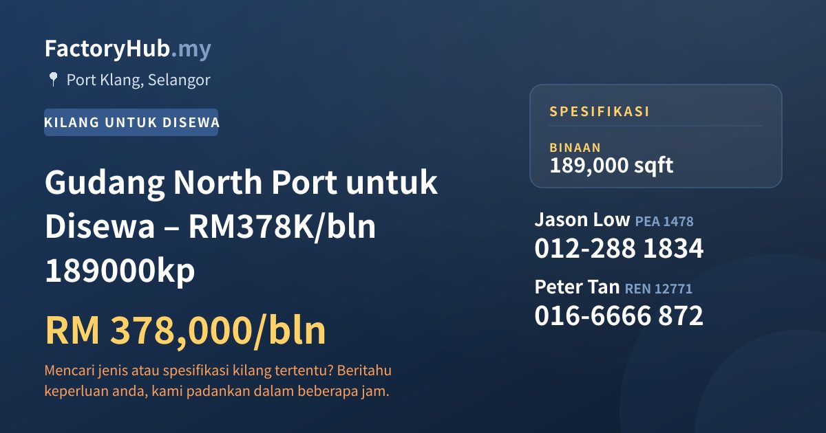 Kilang Untuk Disewa - Gudang North Port untuk Disewa – RM378K/bln 189000kp - Port Klang, Selangor