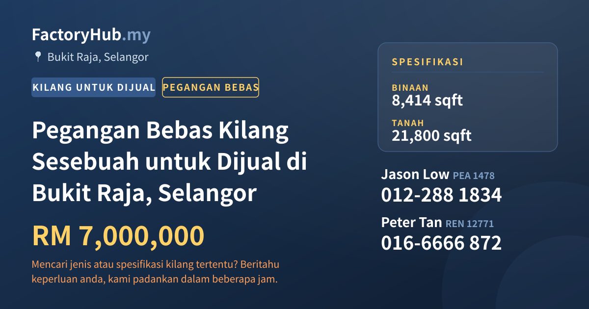 Kilang Untuk Dijual - Pegangan Bebas Kilang Sesebuah untuk Dijual di Bukit Raja, Selangor - Bukit Raja, Selangor