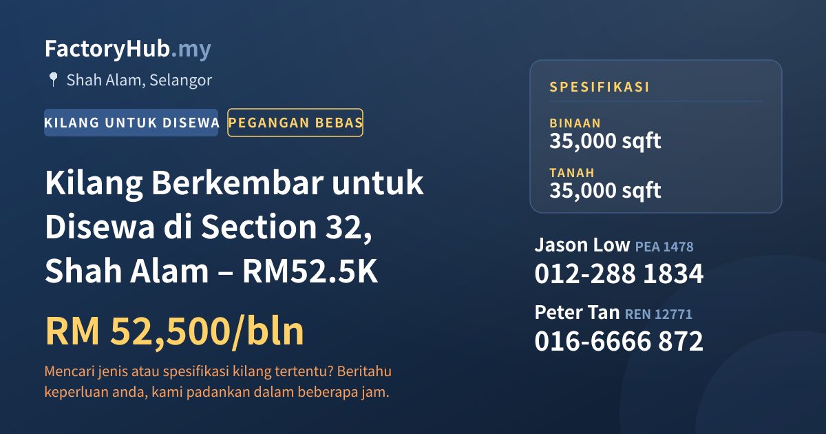 Kilang Untuk Disewa - Kilang Berkembar untuk Disewa di Section 32, Shah Alam – RM52.5K - Shah Alam, Selangor
