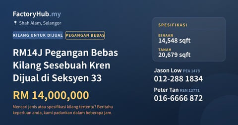 Kilang Untuk Dijual - RM14J Pegangan Bebas Kilang Sesebuah Kren Dijual di Seksyen 33 - Shah Alam, Selangor