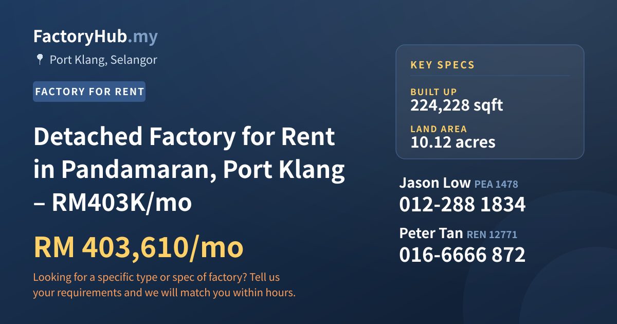 Factory For Rent - Detached Factory for Rent in Pandamaran, Port Klang – RM403K/mo - Port Klang, Selangor