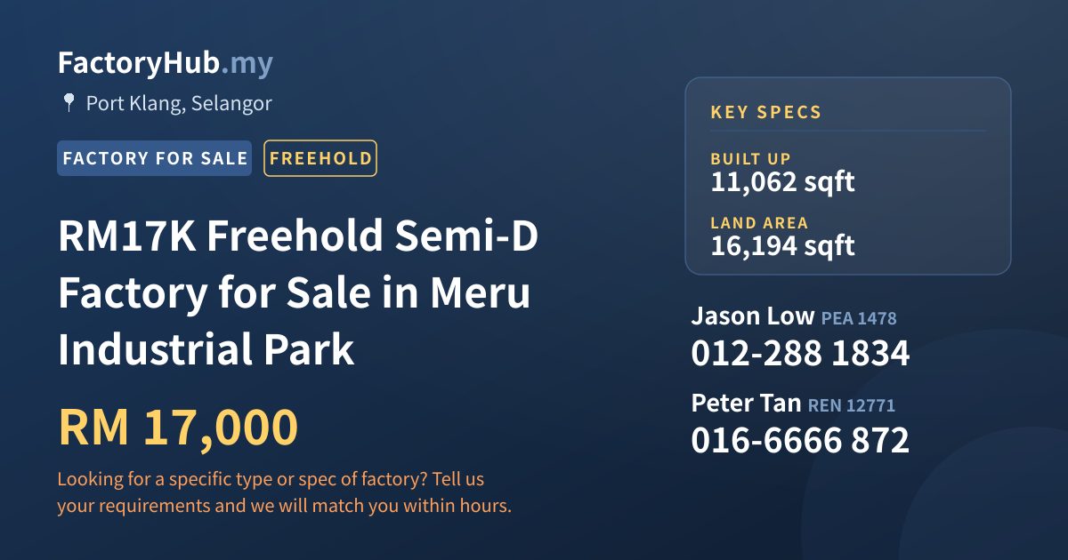 Factory For Sale - RM17K Freehold Semi-D Factory for Sale in Meru Industrial Park - Port Klang, Selangor