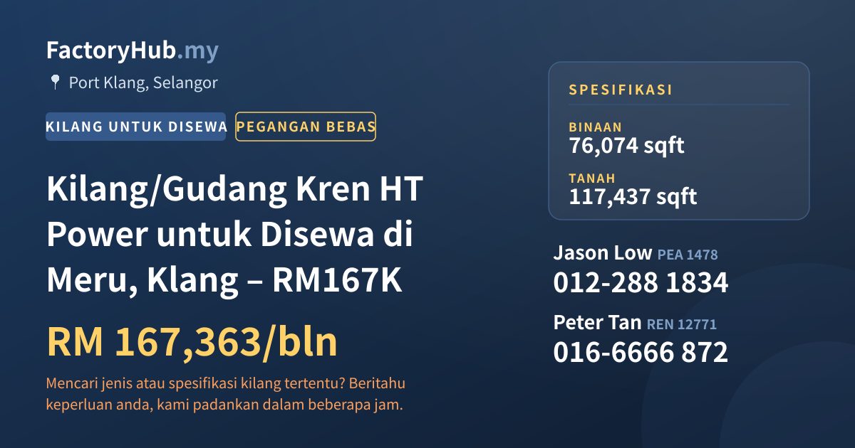 Kilang Untuk Disewa - Kilang/Gudang Kren HT Power untuk Disewa di Meru, Klang – RM167K - Port Klang, Selangor
