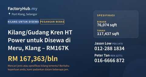 Kilang Untuk Disewa - Kilang/Gudang Kren HT Power untuk Disewa di Meru, Klang – RM167K - Port Klang, Selangor