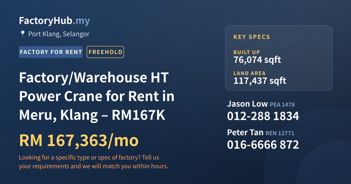 Factory For Rent - Factory/Warehouse HT Power Crane for Rent in Meru, Klang – RM167K - Port Klang, Selangor