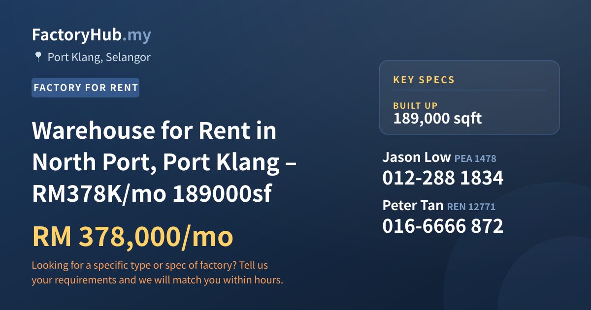 Factory For Rent - Warehouse for Rent in North Port, Port Klang – RM378K/mo 189000sf - Port Klang, Selangor