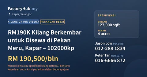 Kilang Untuk Disewa - RM190K Kilang Berkembar untuk Disewa di Pekan Meru, Kapar – 102000kp - Kapar, Selangor