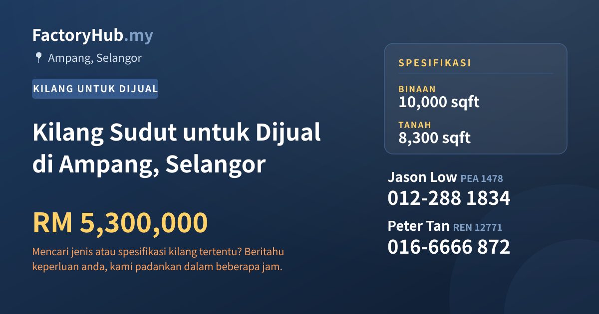 Kilang Untuk Dijual - Kilang Sudut untuk Dijual di Ampang, Selangor - Ampang, Selangor