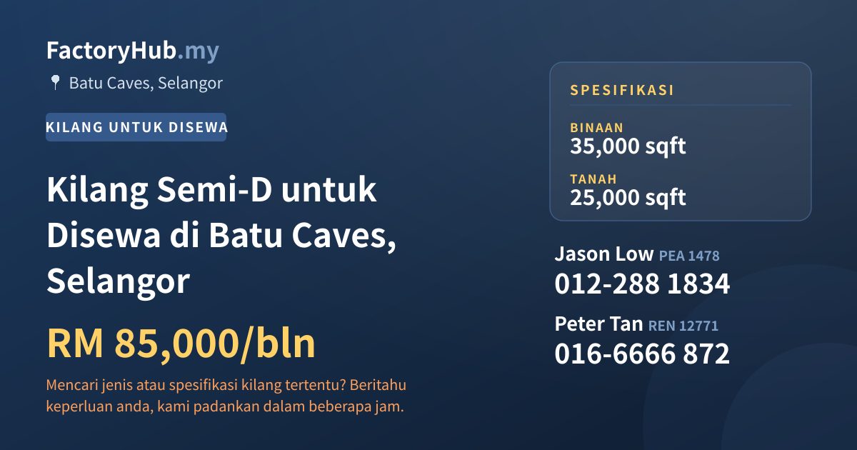 Kilang Untuk Disewa - Kilang Semi-D untuk Disewa di Batu Caves, Selangor - Batu Caves, Selangor