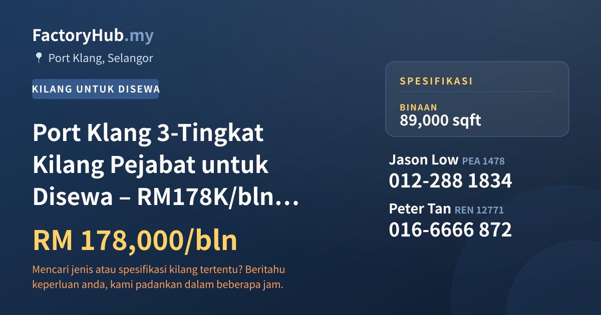 Kilang Untuk Disewa - Port Klang 3-Tingkat Kilang Pejabat untuk Disewa – RM178K/bln 89000kp - Port Klang, Selangor