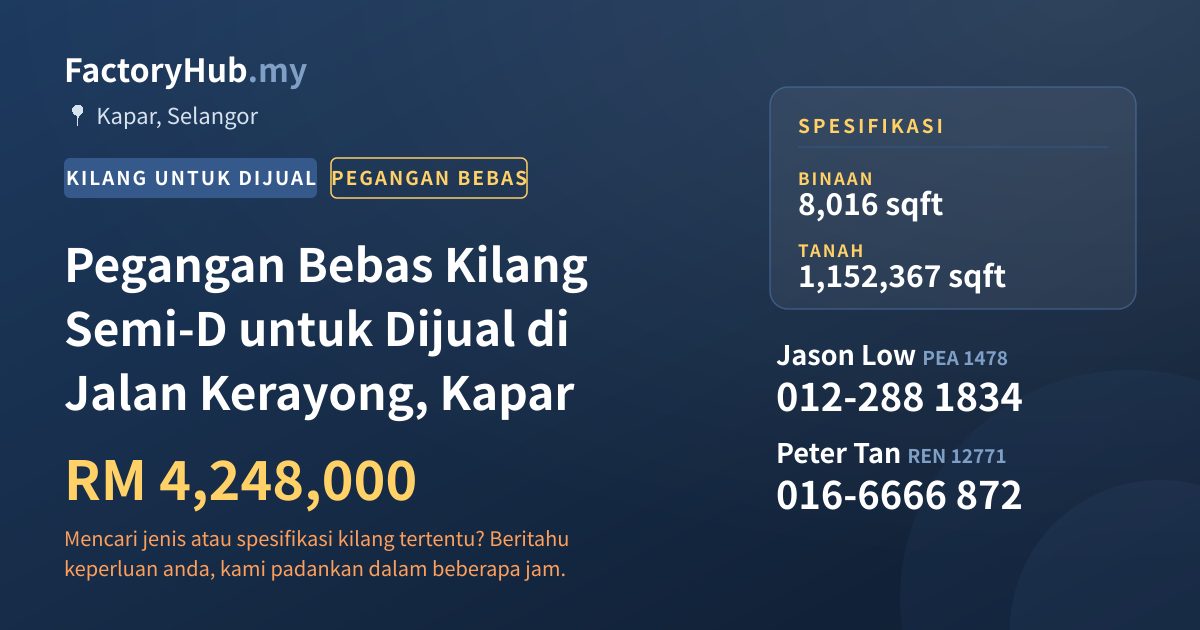 Kilang Untuk Dijual - Pegangan Bebas Kilang Semi-D untuk Dijual di Jalan Kerayong, Kapar - Kapar, Selangor