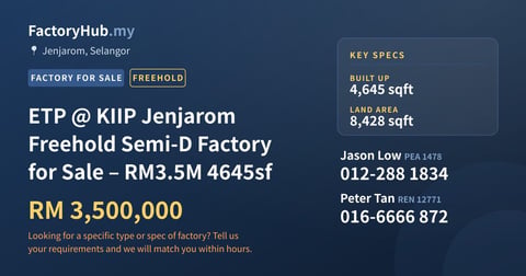 Factory For Sale - ETP @ KIIP Jenjarom Freehold Semi-D Factory for Sale – RM3.5M 4645sf - Jenjarom, Selangor