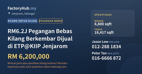 Kilang Untuk Dijual - RM6.2J Pegangan Bebas Kilang Berkembar Dijual di ETP@KIIP Jenjarom - Jenjarom, Selangor