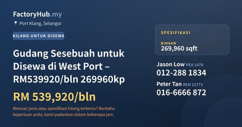 Kilang Untuk Disewa - Gudang Sesebuah untuk Disewa di West Port – RM539920/bln 269960kp - Port Klang, Selangor