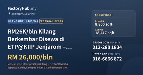 Kilang Untuk Disewa - RM26K/bln Kilang Berkembar Disewa di ETP@KIIP Jenjarom – 8800kp - Jenjarom, Selangor