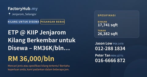 Kilang Untuk Disewa - ETP @ KIIP Jenjarom Kilang Berkembar untuk Disewa – RM36K/bln 17740kp - Jenjarom, Selangor