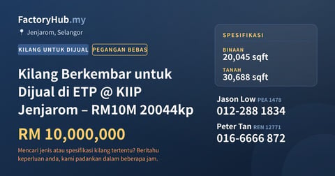 Kilang Untuk Dijual - Kilang Berkembar untuk Dijual di ETP @ KIIP Jenjarom – RM10M 20044kp - Jenjarom, Selangor