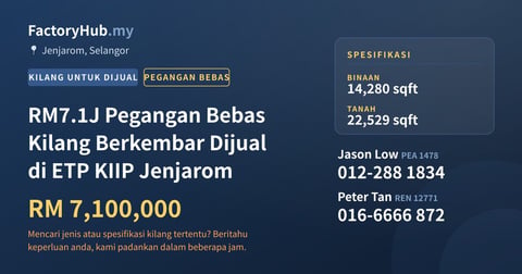 Kilang Untuk Dijual - RM7.1J Pegangan Bebas Kilang Berkembar Dijual di ETP KIIP Jenjarom - Jenjarom, Selangor