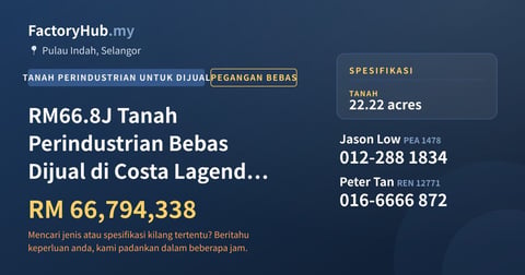 Tanah Untuk Dijual - RM66.8J Tanah Perindustrian Bebas Dijual di Costa Lagenda – 22.2 Ekar - Pulau Indah, Selangor