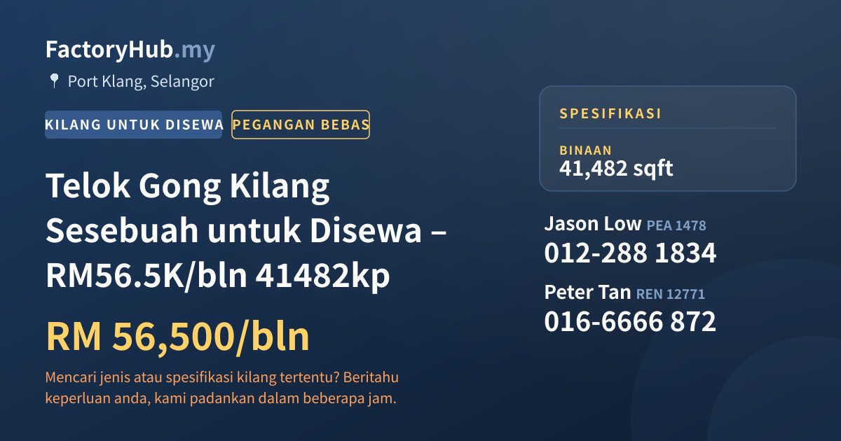 Kilang Untuk Disewa - Telok Gong Kilang Sesebuah untuk Disewa – RM56.5K/bln 41482kp - Port Klang, Selangor