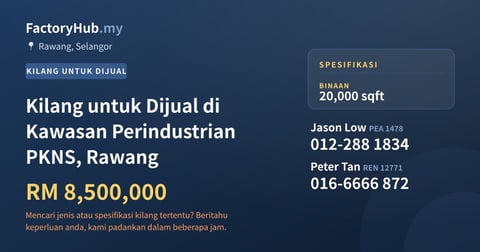 Kilang Untuk Dijual - Kilang untuk Dijual di Kawasan Perindustrian PKNS, Rawang - Rawang, Selangor