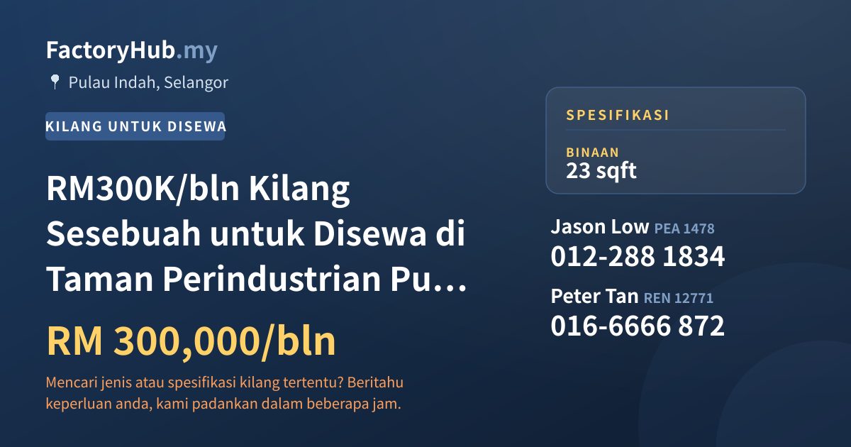 Kilang Untuk Disewa - RM300K/bln Kilang Sesebuah untuk Disewa di Taman Perindustrian Pulau Indah – 23kp - Pulau Indah, Selangor