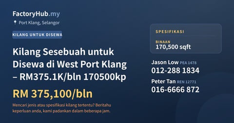 Kilang Untuk Disewa - Kilang Sesebuah untuk Disewa di West Port Klang – RM375.1K/bln 170500kp - Port Klang, Selangor