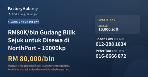 Kilang Untuk Disewa - RM80K/bln Gudang Bilik Sejuk untuk Disewa di NorthPort – 10000kp - Port Klang, Selangor
