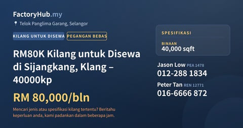 Kilang Untuk Disewa - RM80K Kilang untuk Disewa di Sijangkang, Klang – 40000kp - Telok Panglima Garang, Selangor