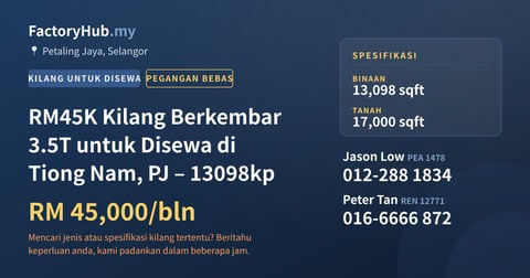 Kilang Untuk Disewa - RM45K Kilang Berkembar 3.5T untuk Disewa di Tiong Nam, PJ – 13098kp - Petaling Jaya, Selangor