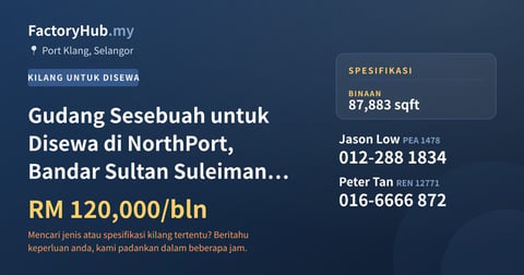 Kilang Untuk Disewa - Gudang Sesebuah untuk Disewa di NorthPort, Bandar Sultan Suleiman – RM120K/bln 87883kp - Port Klang, Selangor