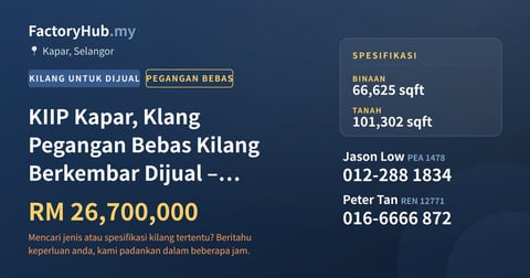 Kilang Untuk Dijual - KIIP Kapar, Klang Pegangan Bebas Kilang Berkembar Dijual – RM26.7J - Kapar, Selangor
