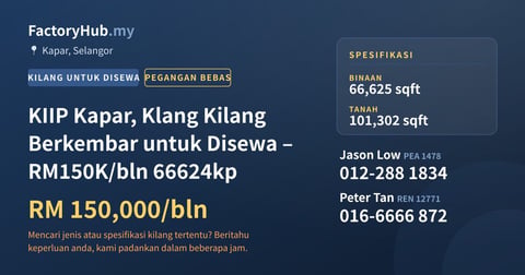 Kilang Untuk Disewa - KIIP Kapar, Klang Kilang Berkembar untuk Disewa – RM150K/bln 66624kp - Kapar, Selangor