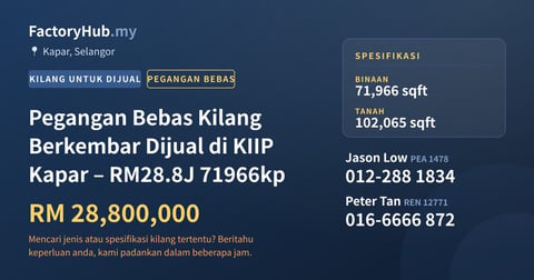 Kilang Untuk Dijual - Pegangan Bebas Kilang Berkembar Dijual di KIIP Kapar – RM28.8J 71966kp - Kapar, Selangor