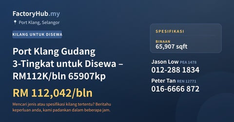 Kilang Untuk Disewa - Port Klang Gudang 3-Tingkat untuk Disewa – RM112K/bln 65907kp - Port Klang, Selangor