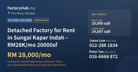 Factory For Rent - Detached Factory for Rent in Sungai Kapar Indah – RM28K/mo 20000sf - Port Klang, Selangor