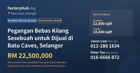Kilang Untuk Dijual - Pegangan Bebas Kilang Sesebuah untuk Dijual di Batu Caves, Selangor - Batu Caves, Selangor