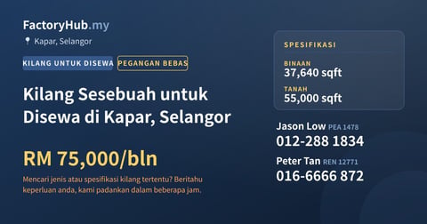 Kilang Untuk Disewa - Kilang Sesebuah untuk Disewa di Kapar, Selangor - Kapar, Selangor