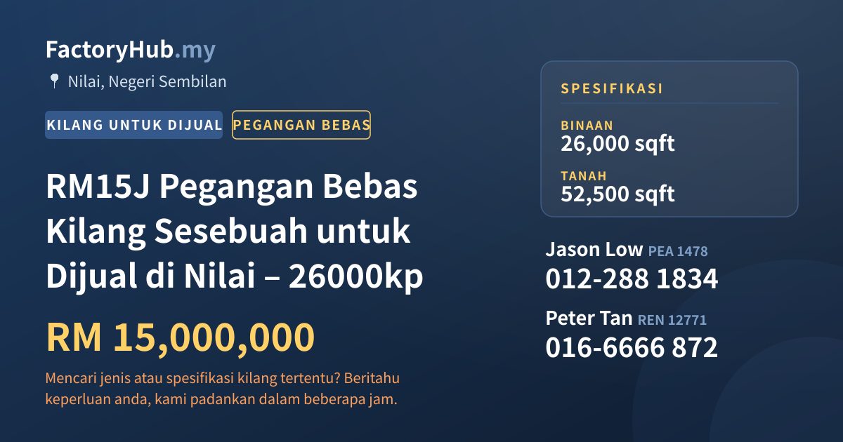 Kilang Untuk Dijual - RM15J Pegangan Bebas Kilang Sesebuah untuk Dijual di Nilai – 26000kp - Nilai, Negeri Sembilan
