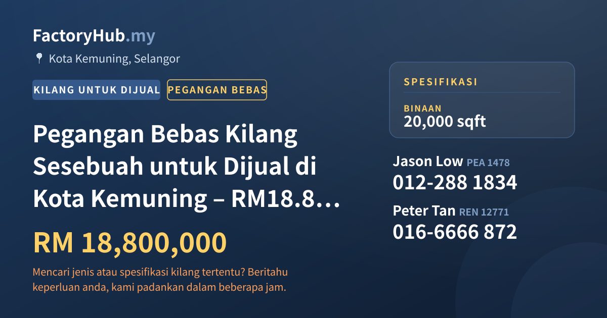 Kilang Untuk Dijual - Pegangan Bebas Kilang Sesebuah untuk Dijual di Kota Kemuning – RM18.8J 20000kp - Kota Kemuning, Selangor